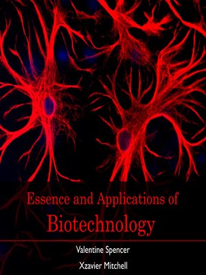 cover image of Essence and Applications of Biotechnology